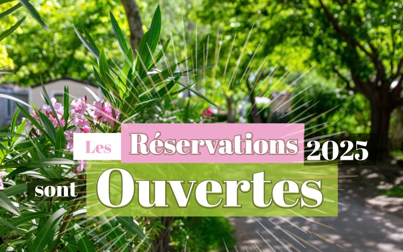 Les Réservations 2025 sont ouvertes